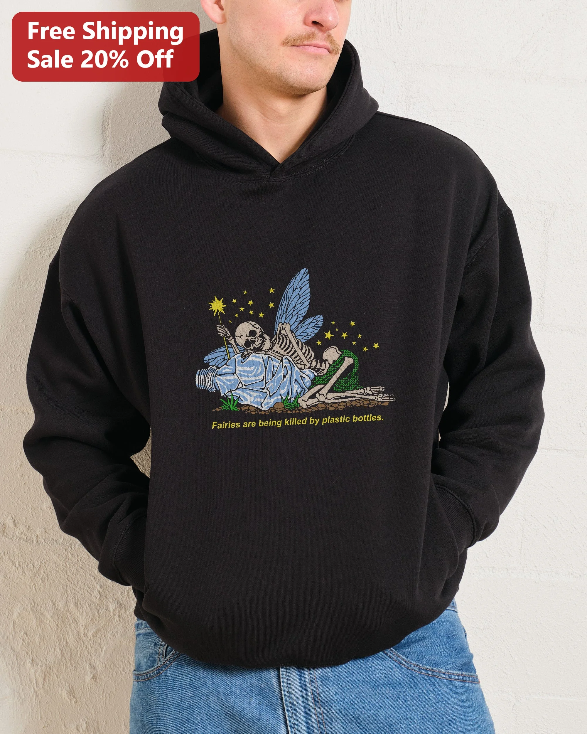 Fairies Are Being Killed By Plastic Bottles Hoodie Dark Eco Fantasy Environmental Statement Apparel