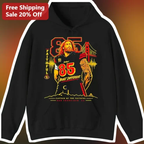 Faithful Built Different Captain of the Faithful George Kittle Hoodie