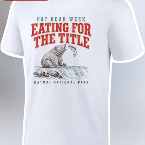 Fat Bear Week Eating For The Title Katmai National Park Tee Vintage Brown Bear Fishing Shirt