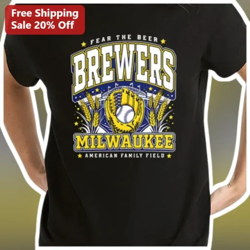 Fear The Beer Milwaukee Brewers American Family Field Graphic Tee