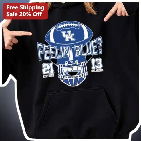 Feelin' Blue? Hoodie Kentucky Wildcats Football Fan Gift