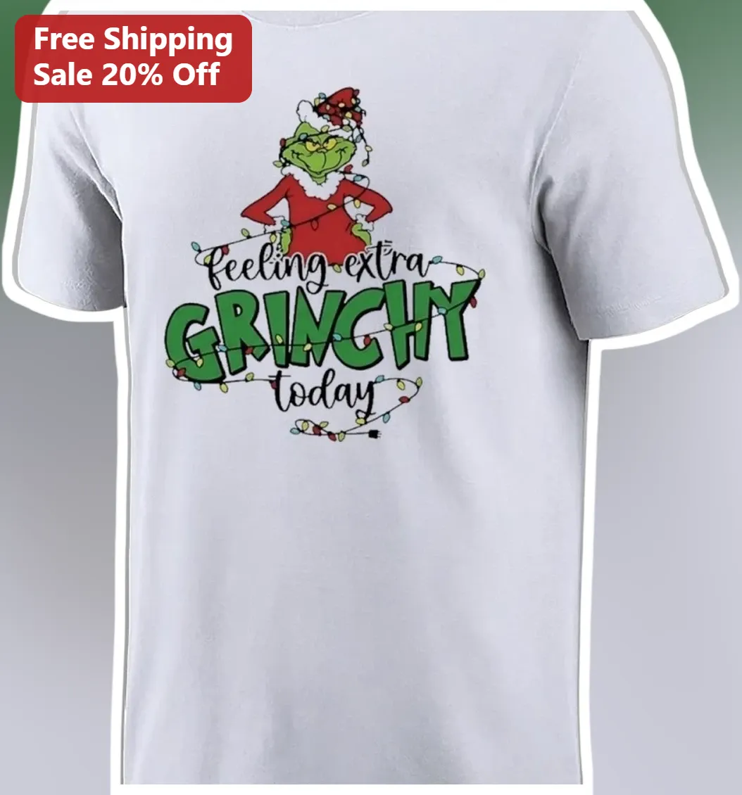 Feeling Extra Grinchy Today Tee The Grinch Funny Christmas Graphic Shirt Holiday Humor Gift