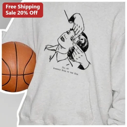 FIG. 65 FOREIGN BODY IN THE EYE Vintage Medical Illustration Sweatshirt