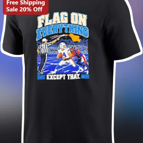 Flag On Everything Except That Tee Funny Retro Football Penalty Flag Graphic Shirt for Sports Fans