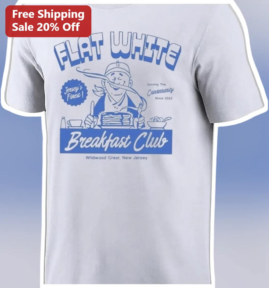 Flat White Breakfast Club Jersey's Finest Wildwood Crest New Jersey Tee