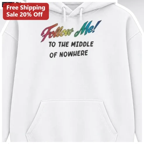 Follow Me To The Middle Of Nowhere Hoodie Funny Hiking Camping Humor Gift Retro Sunset Design