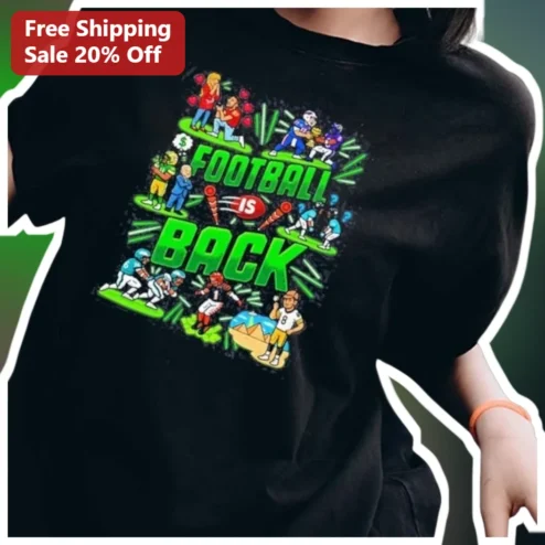 Football Is Back Graphic Tee For Men Women NFL College Football Season Fan Shirt