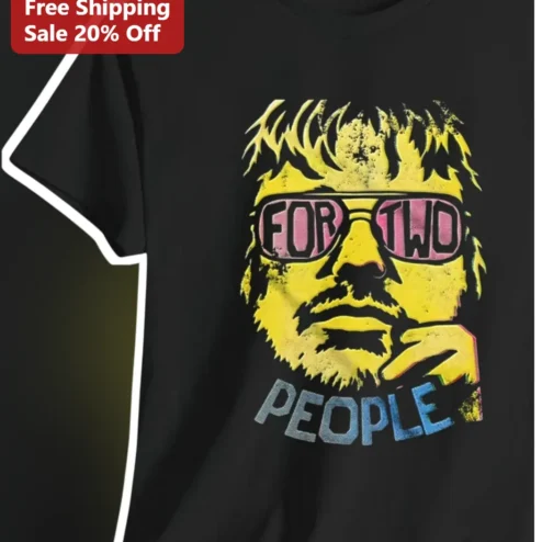 For Two People Elton John Graphic Tee Funny Meme Shirt Unisex Cotton T-Shirt