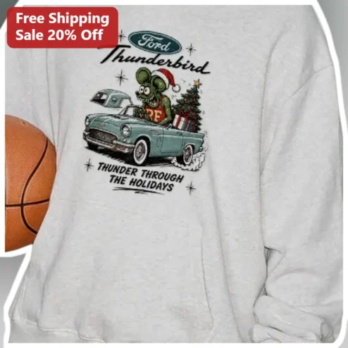 Ford Thunderbird Sweatshirt Thunder Through The Holidays Vintage Car Gift available at our Chicago, Illinois warehouse
