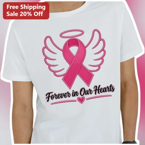 Forever in Our Hearts Breast Cancer Memorial Tee Pink Ribbon Angel Wings Gift
