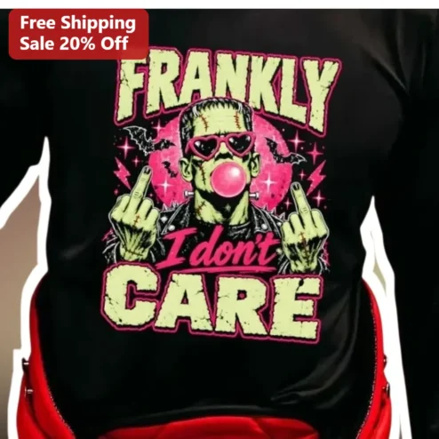 Frankly I Don't Care Tee Frankenstein's Monster Halloween Graphic Shirt