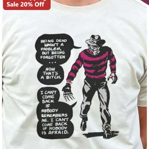 Freddy Krueger Being Dead Wasn't A Problem Quote Graphic Tee Horror Movie Fan Gift