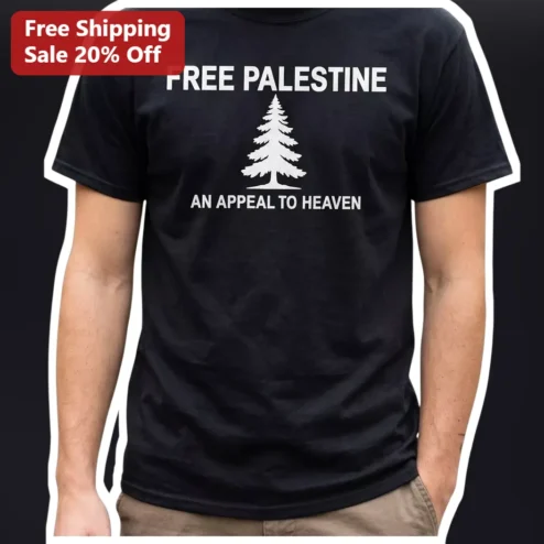 Free Palestine An Appeal to Heaven Graphic Tee Political Activism Solidarity Shirt