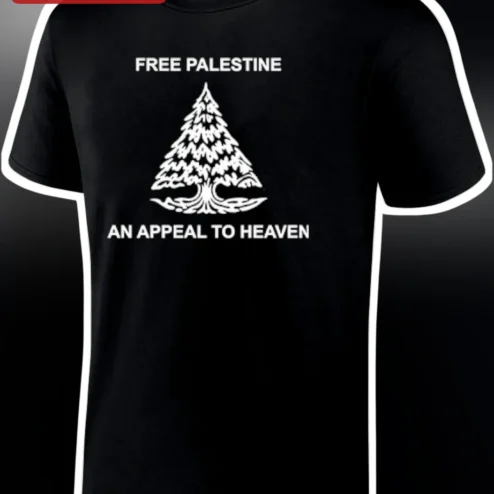 Free Palestine An Appeal To Heaven Tee Palestinian Solidarity Political Activism Shirt