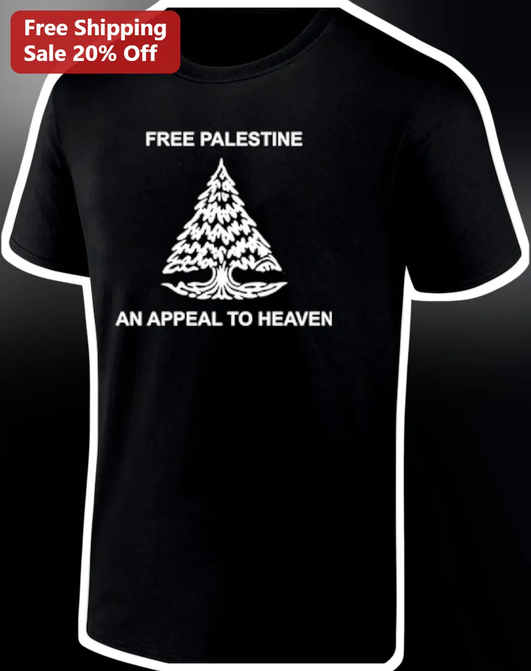 Free Palestine An Appeal To Heaven Tee Palestinian Solidarity Political Activism Shirt