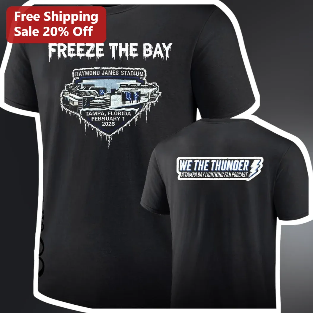 Freeze The Bay We The Thunder Tampa Bay Lightning Fan Podcast Graphic Tee