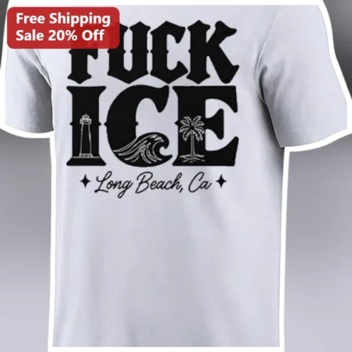 FUCK ICE Long Beach Ca Tee Anti-ICE Protest Shirt Ricardo Gonzalez Solidarity Graphic T-Shirt available at our Chicago, Illinois warehouse