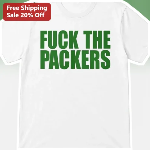 FUCK THE PACKERS Tee Rivalry Shirt for Bears Lions Fans