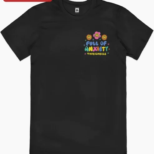 Customer in Chicago, Illinois wearing Full Of Anxiety Cute Cartoon Suns And Flowers Graphic Tee Mental Health Humor Gift For Women Men