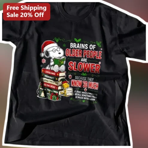 Funny Aging Humor Snoopy Christmas Tee Older People Brain Slow Recall Gift