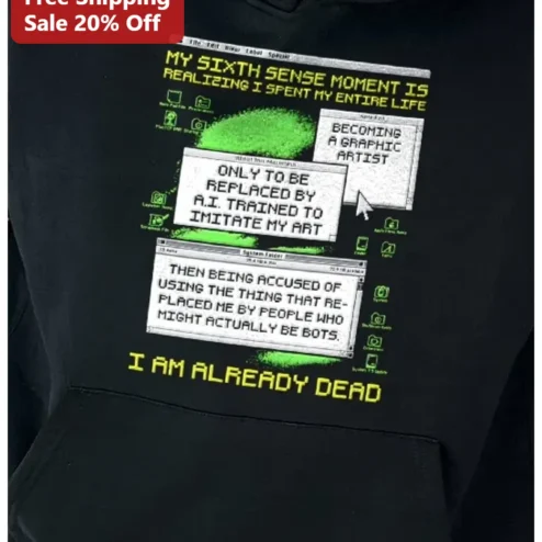 Funny AI Replacement Graphic Artist Hoodie Sixth Sense Moment Sarcastic Tech Satire Gift for Digital Designers