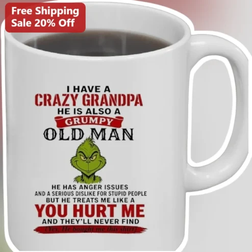 Funny Grumpy Grandpa Mug The Grinch Crazy Grandpa Quote Gift for Grandchildren