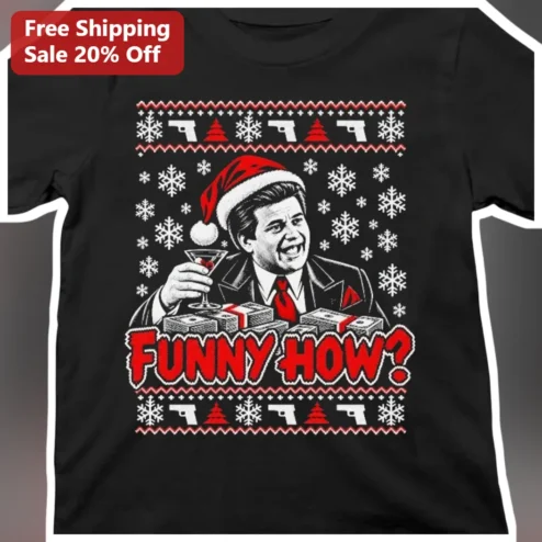 Funny How? George Michael Tee Ugly Christmas Sweater Style Graphic Shirt