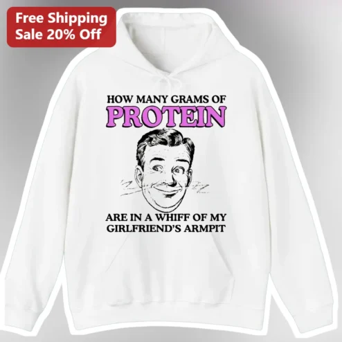 Funny Protein Armpit Joke Hoodie Gym Humor Novelty Gift for Boyfriend