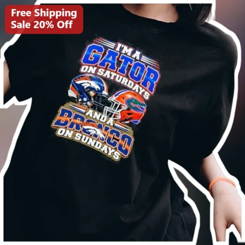 Gator Bronco Dual Fan Tee I'm A Gator On Saturdays And A Bronco On Sundays College Football Shirt available at our Chicago, Illinois warehouse