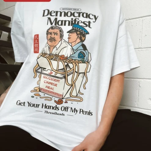 Gentlemen This Is Democracy Manifest Tee George Michael Succulent Chinese Meal Meme Shirt