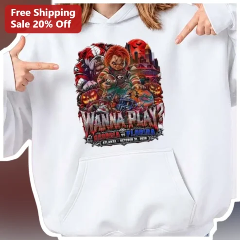 Georgia vs Florida Wanna Play Chucky Hoodie UGA UF Rivalry Halloween Game Day Apparel