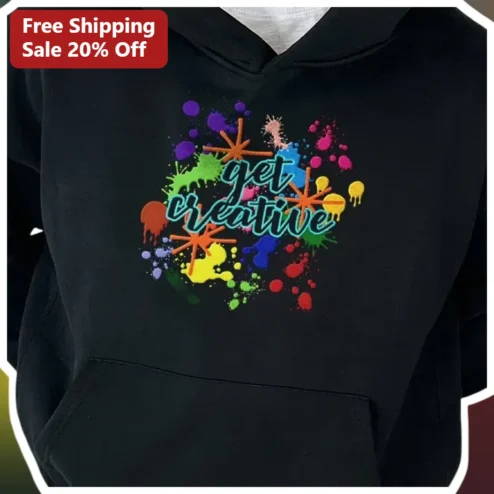 Get Creative Hoodie Colorful Paint Splatter Art Teacher Gift for Women Men