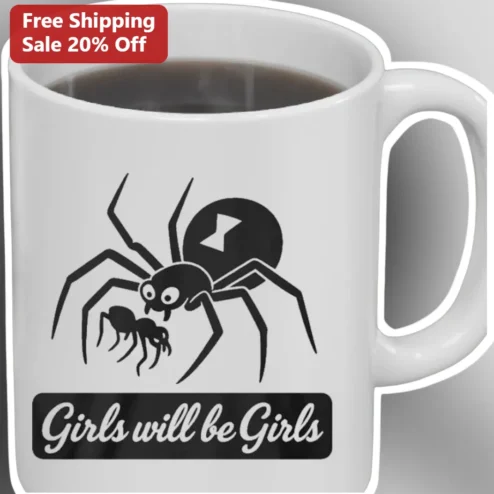 Girls Will Be Girls Mug 2024 Indie Film Gift for Women Funny Arachnid Coffee Cup