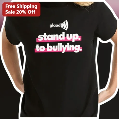 GLAAD Stand Up To Bullying Anti-Bullying Awareness Tee Ally Gift