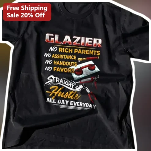 Glazier No Rich Parents Straight Hustle All Day Everyday Tee
