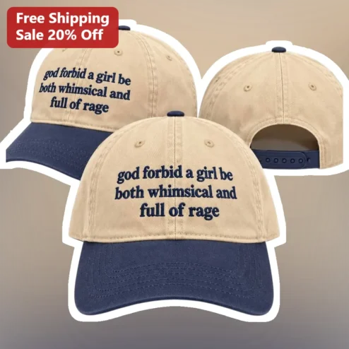 God Forbid A Girl Be Both Whimsical And Full Of Rage Hat Funny Feminist Vintage Dad Cap Gift for Women