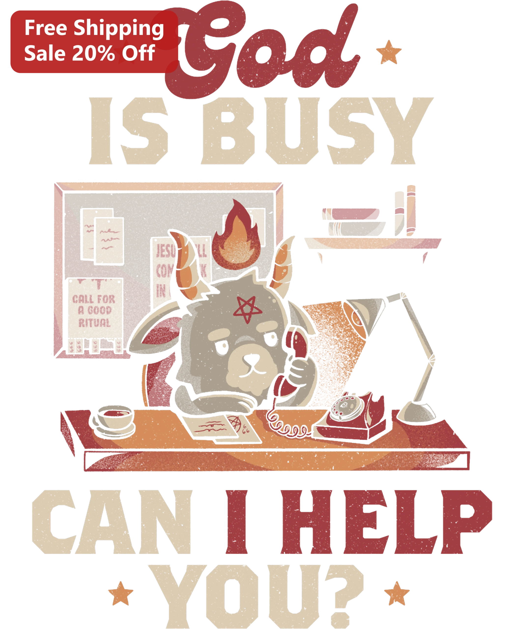 God is Busy Can I Help You Tee Funny Satanic Goat Office Humor Graphic T-Shirt for Alternative Fans