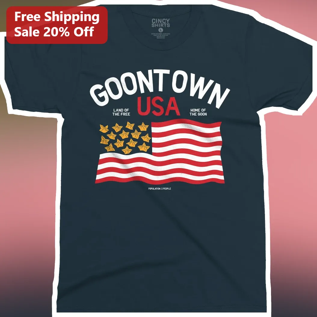 Goontown USA Land of the Free Home of the Goon Population 2 People Tee
