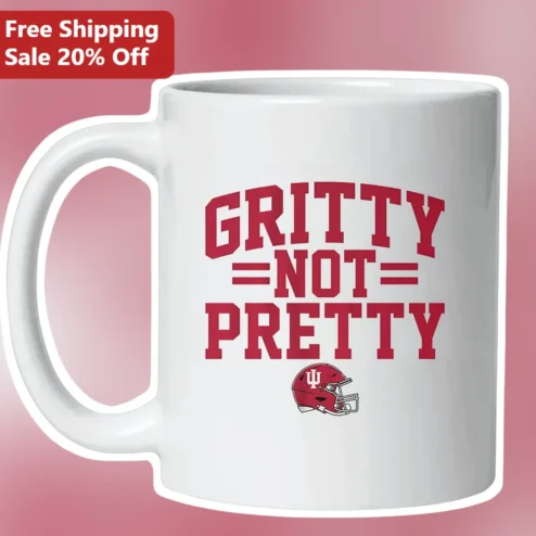 Gritty Not Pretty Indiana Hoosiers Mug Funny IU Football Coffee Cup Gift