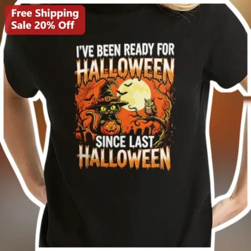 Halloween Shirt I've Been Ready For Halloween Since Last Halloween Vintage Cat Graphic Tee