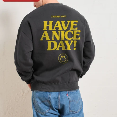 Customer in Chicago, Illinois wearing Have A Nice Day! Sweatshirt Positive Vibes Retro Crewneck Gift for Women
