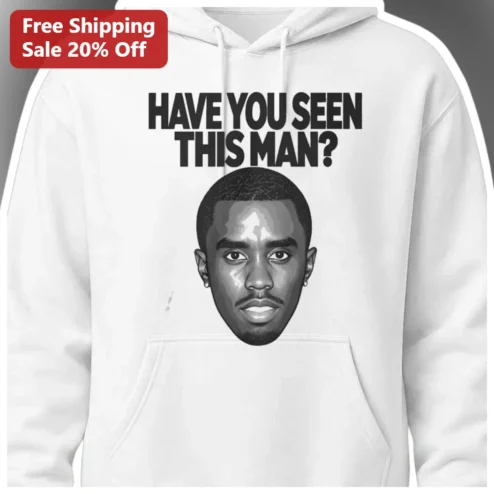 Have You Seen This Man Hoodie Sean Combs Missing Poster Graphic Pullover