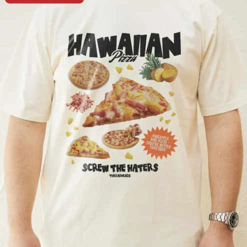 Customer in Chicago, Illinois wearing Hawaiian Pizza Screw The Haters Funny Graphic Tee Pineapple On Pizza Debate Gift