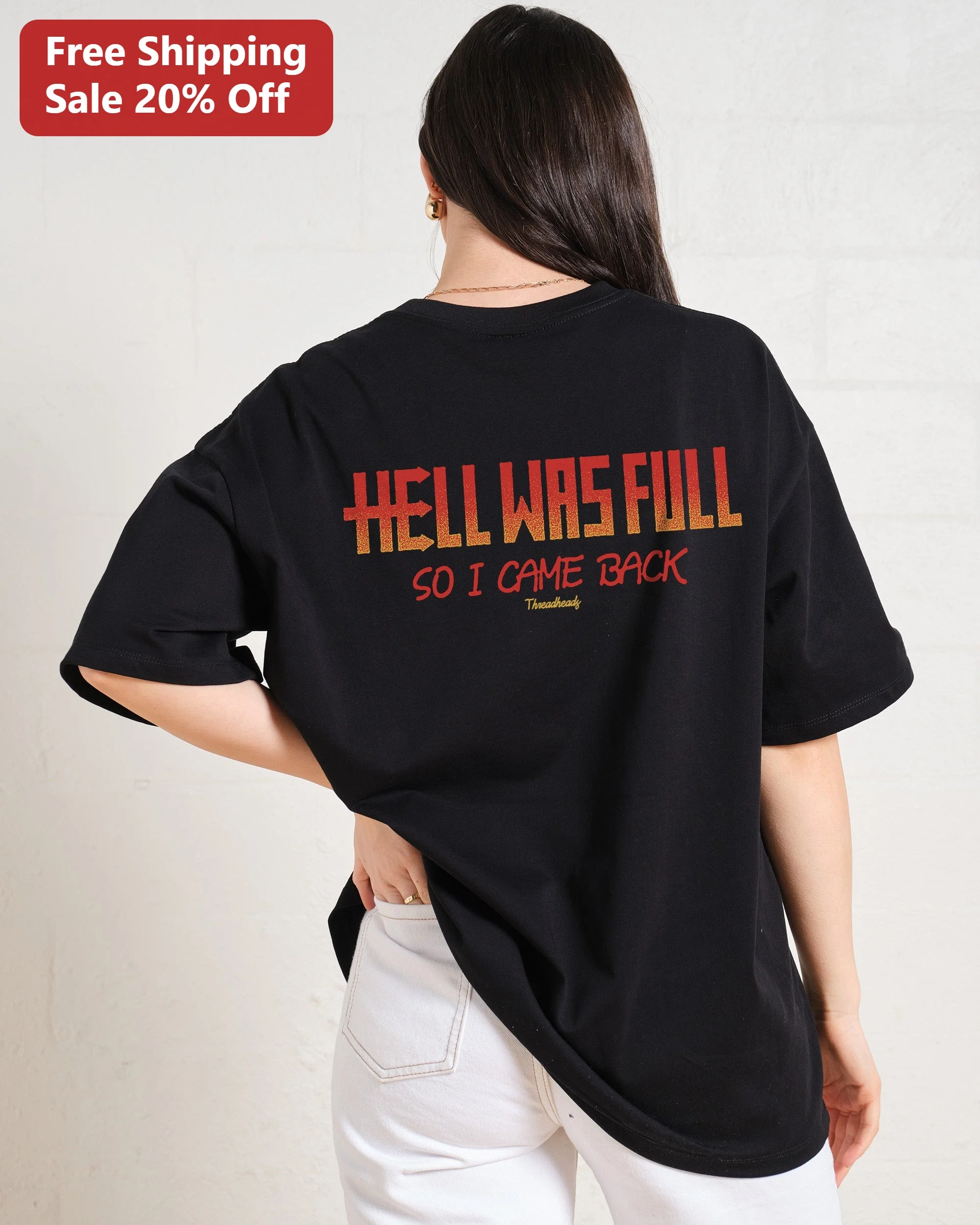 Hell Was Full So I Came Back Tee Horror Movie Quote Graphic T-Shirt Halloween Edgy Grunge Shirt