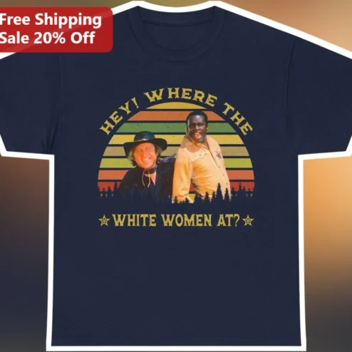 HEY! WHERE THE WHITE WOMEN AT? The Other Guys Will Ferrell Ice Cube Retro Sunset Graphic Tee