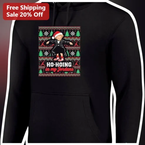 HO-HOING in my Jordans Hoodie Macaulay Culkin Home Alone Ugly Christmas Sweater Streetwear Gift for Sneakerheads
