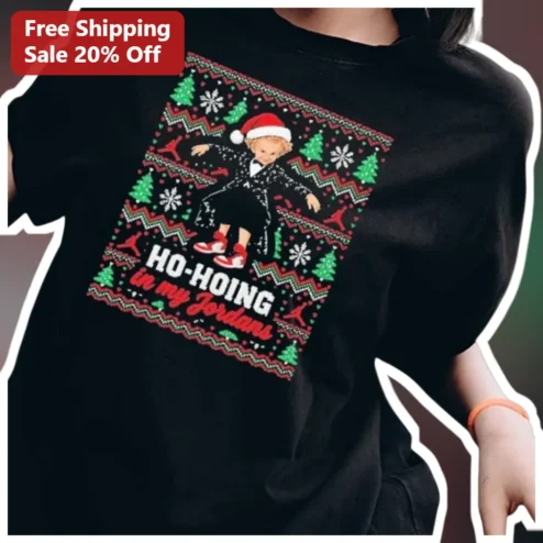 HO-HOING in my Jordans Tee Ugly Christmas Sweater Style Funny Holiday Gift for Sneakerheads