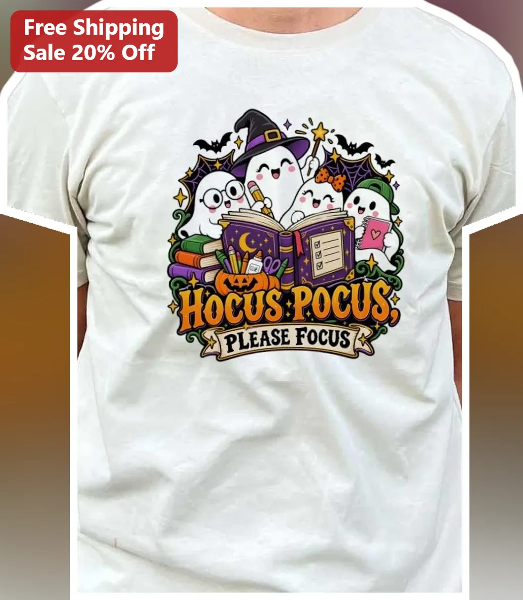 Hocus Pocus Please Focus Cute Ghosts Tee Back to School Halloween Gift for Teachers