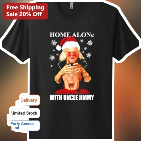 Home Alone With Uncle Jimmy Tee Funny Christmas Holiday Gift Graphic T-Shirt