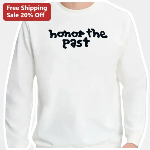 Honor The Past Retro Typography Sweatshirt Vintage Style Crewneck Gift for History Buffs